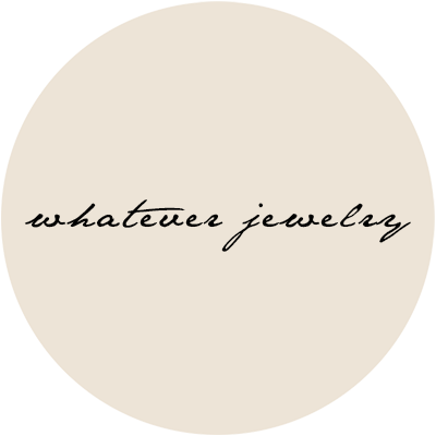 whatever jewelry