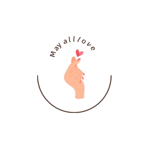 May all love