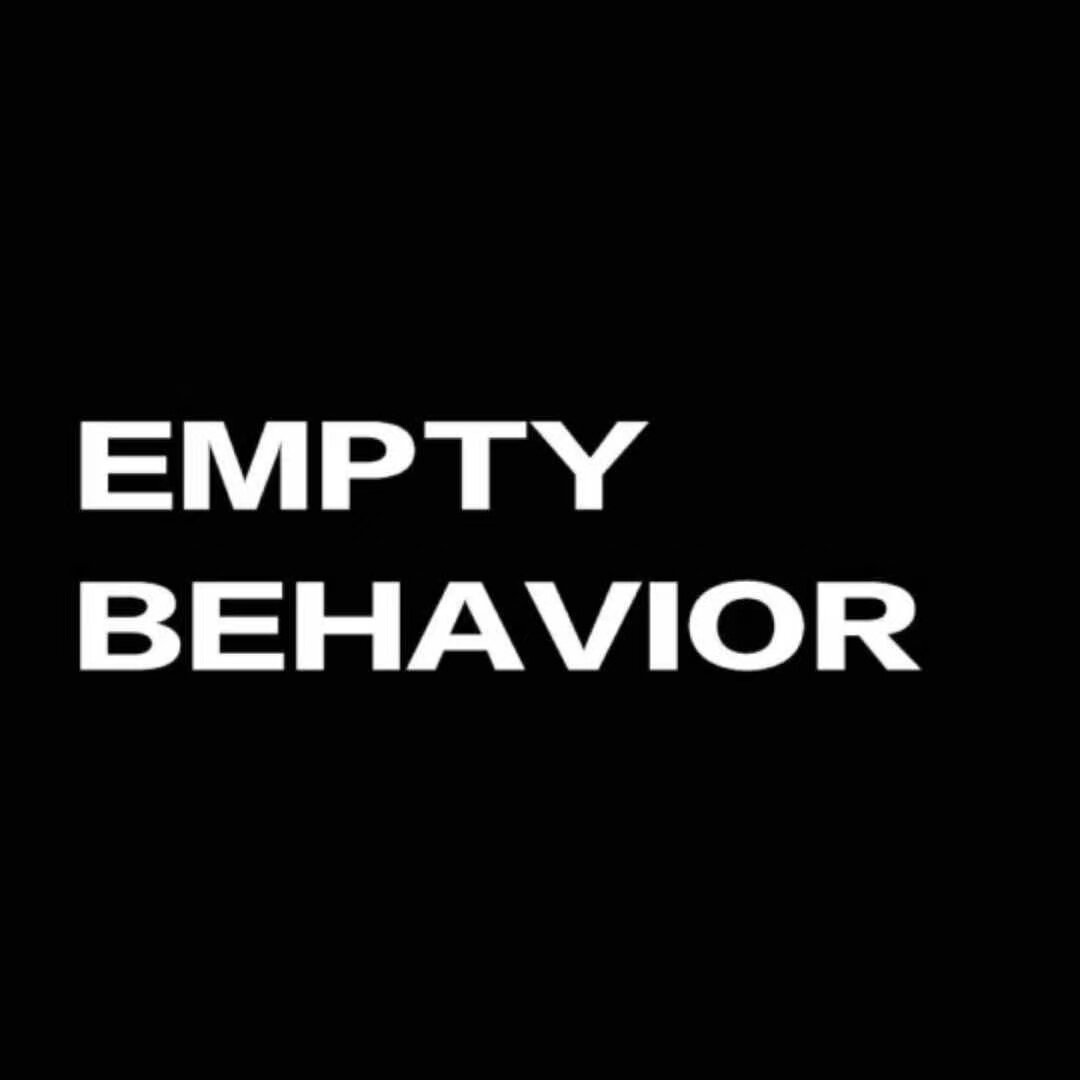 EMPTY  BEHAVIOR