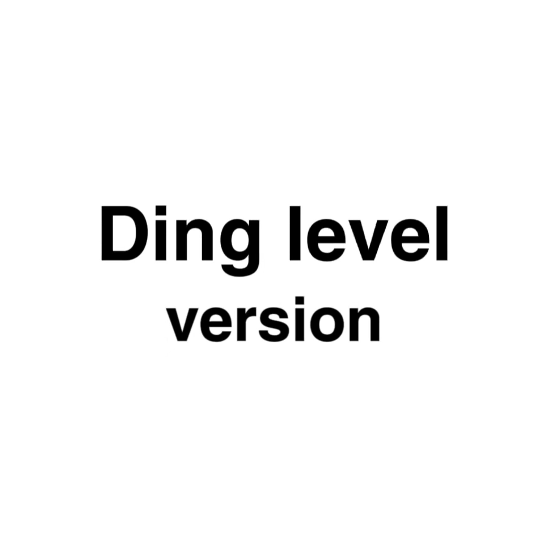 Ding level