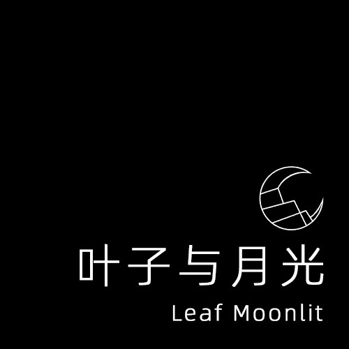 叶子与月光LEAF MOONLIT 0D
