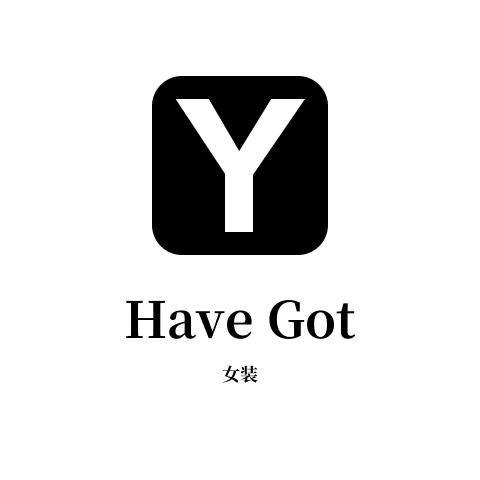 Have Got
