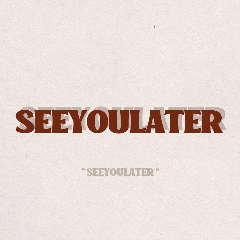 SEEYOULATER