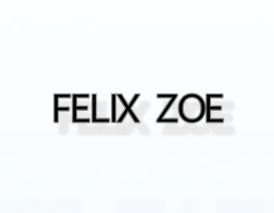 FELIX ZOE