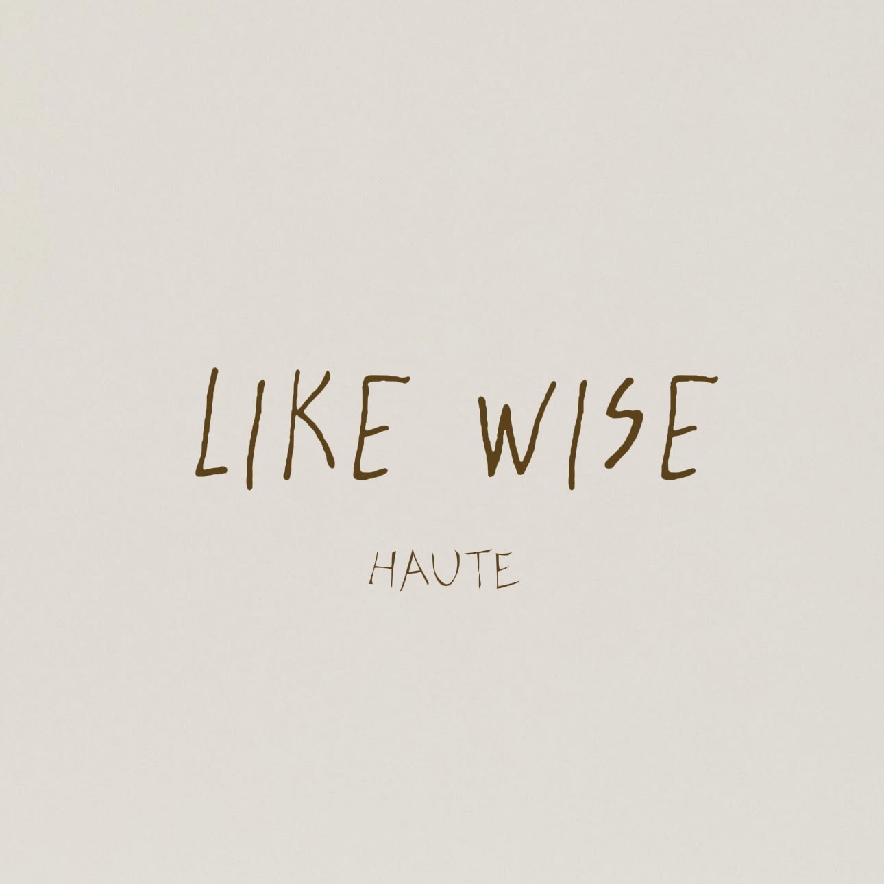 LIKE WISE HAUTE