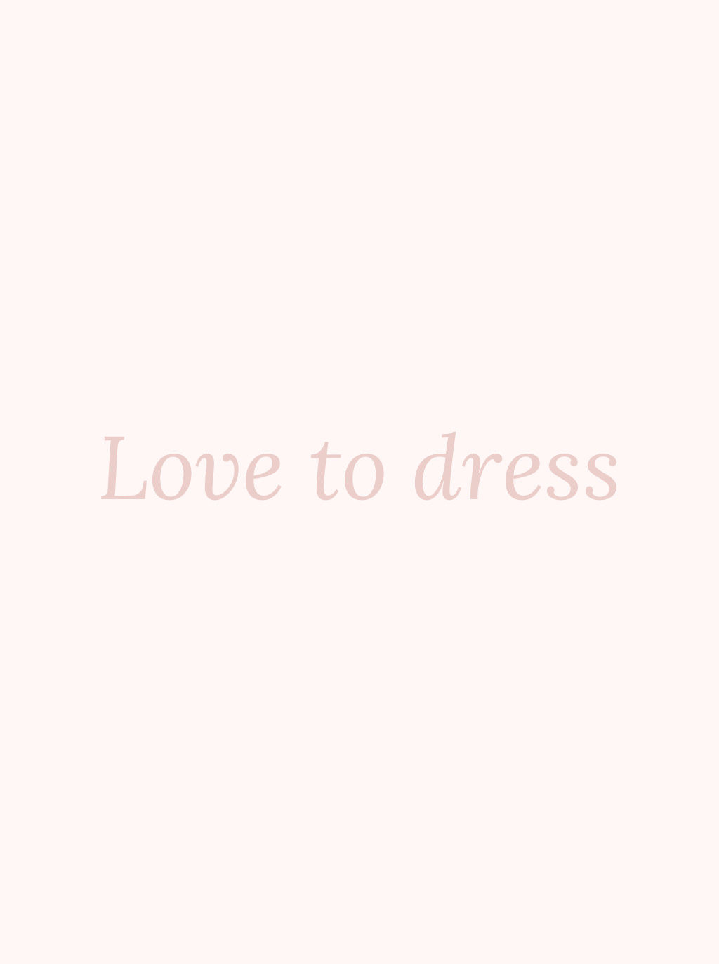 Love to dress  籽洋