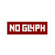 NO GLYPH