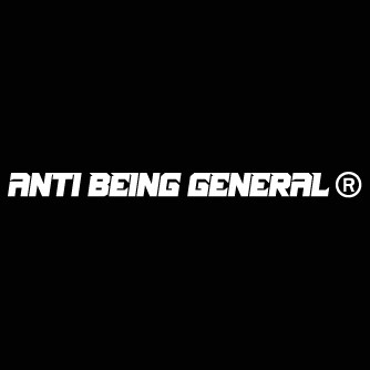Anti Being General