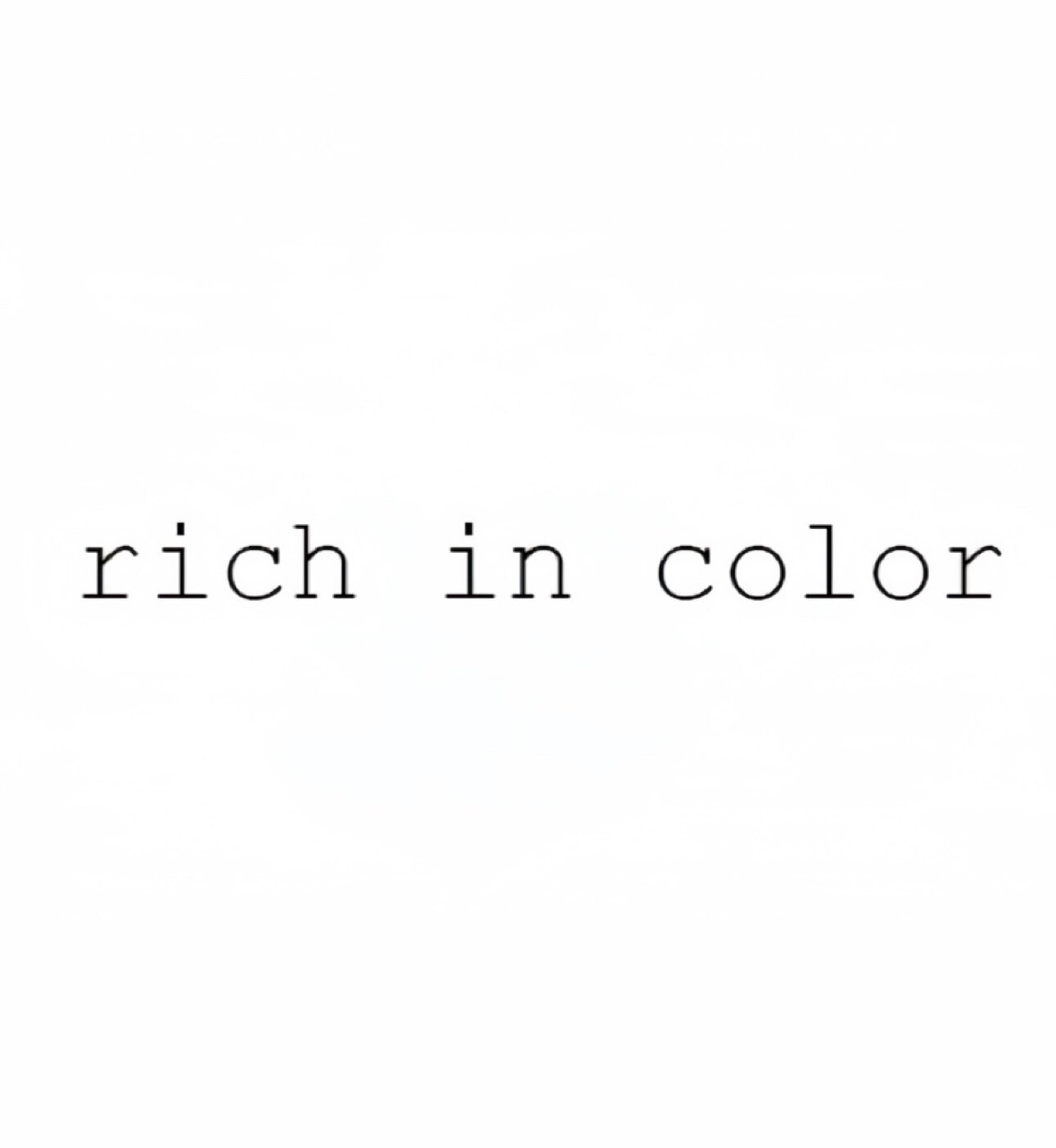 rich in color