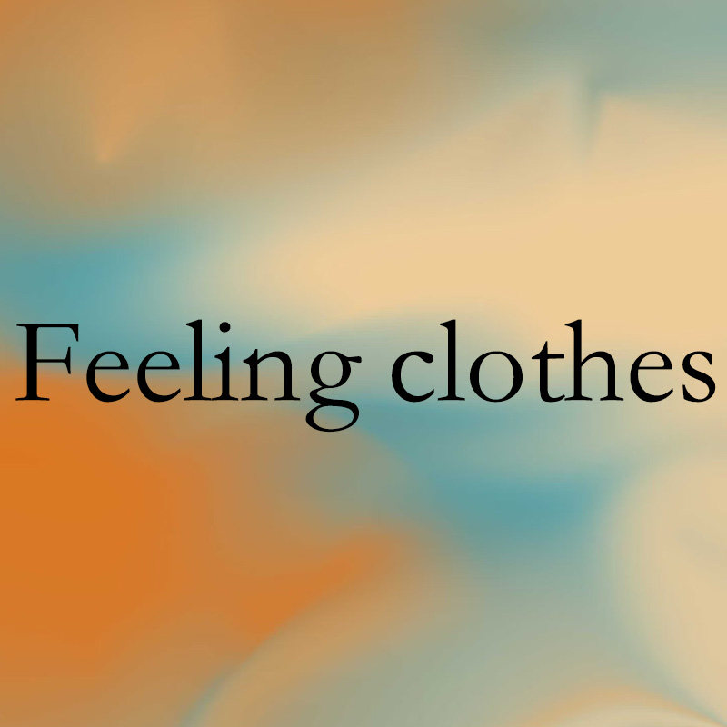 Feeling clothes