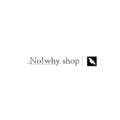 No!why shop