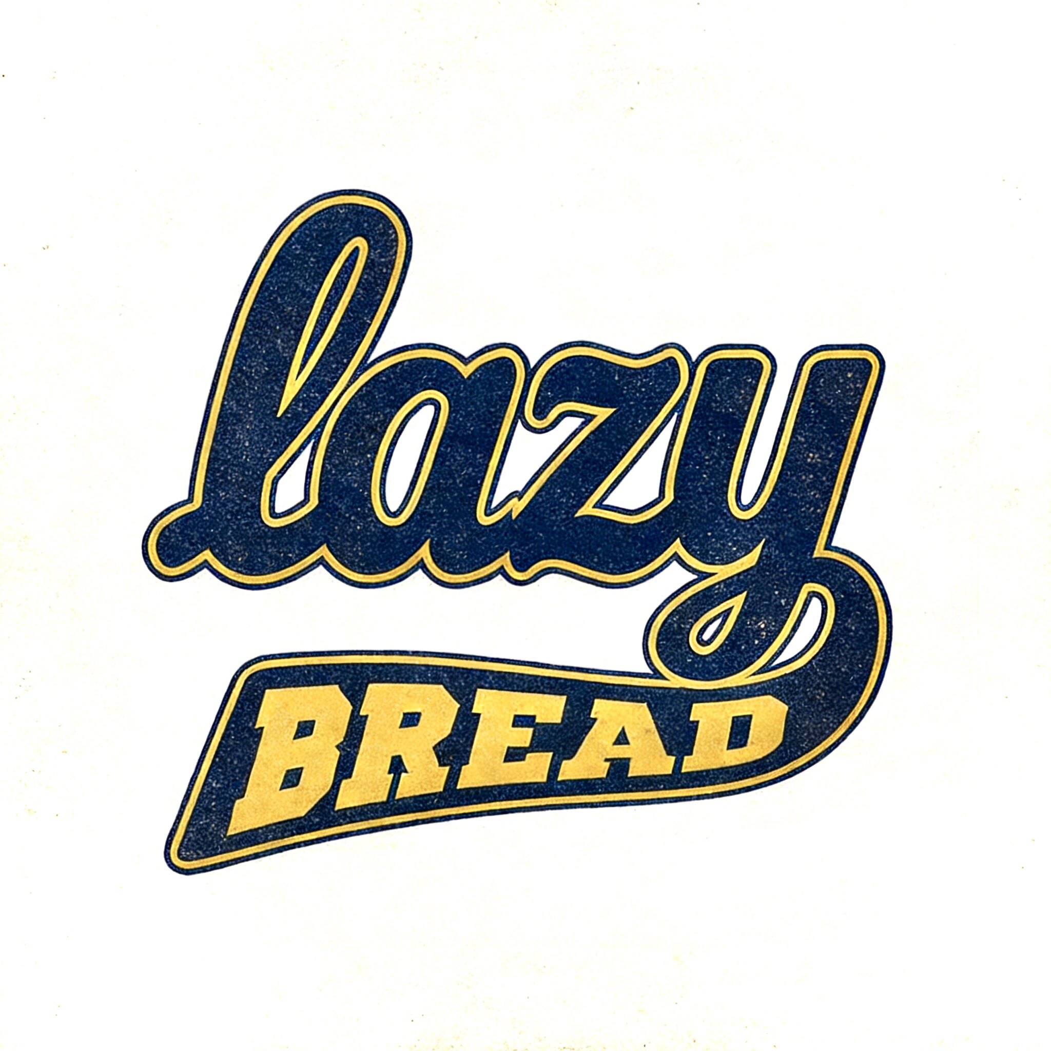 LazyBread