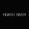 North River  Life
