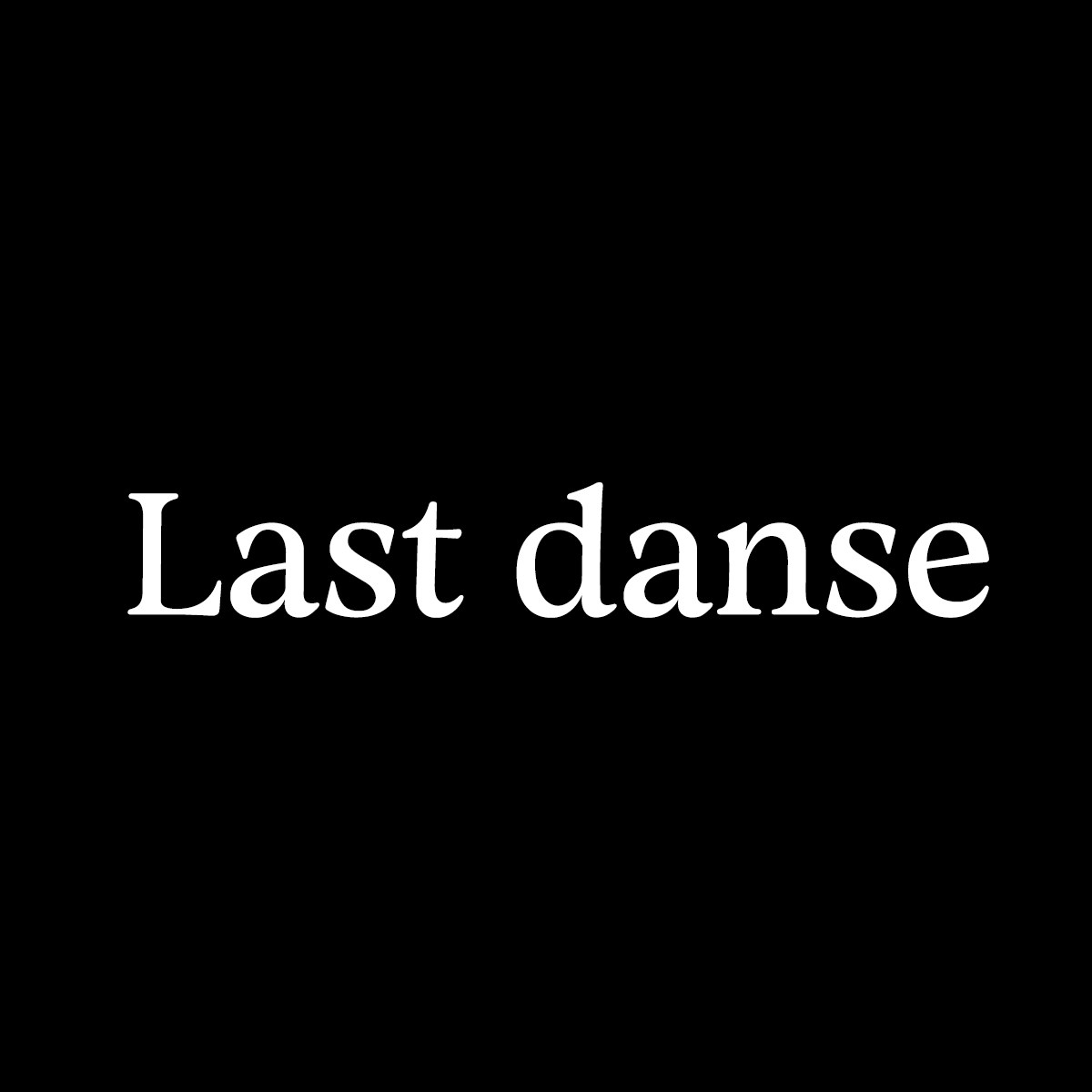Last danse