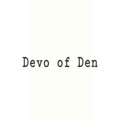 Devo of Den