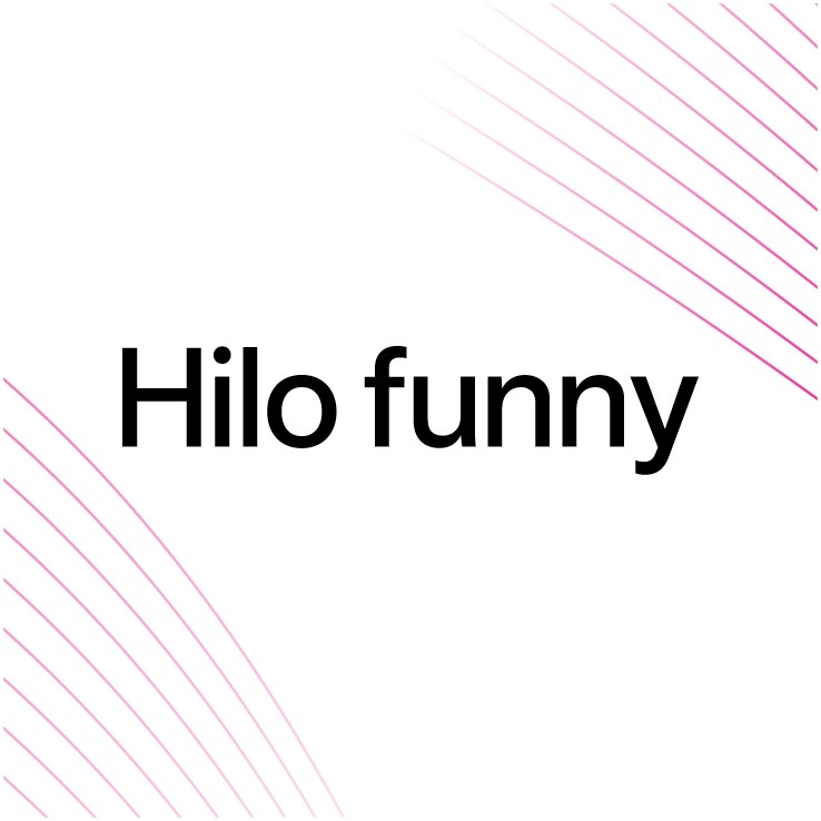Hilo funny